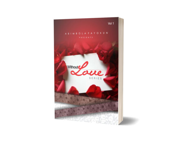 Without Love Series Vol 1